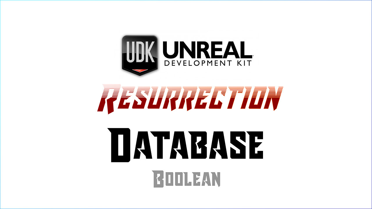 UDK RESURRECTION | Database | Boolean