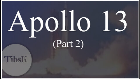 Apollo 13 (Part 2)