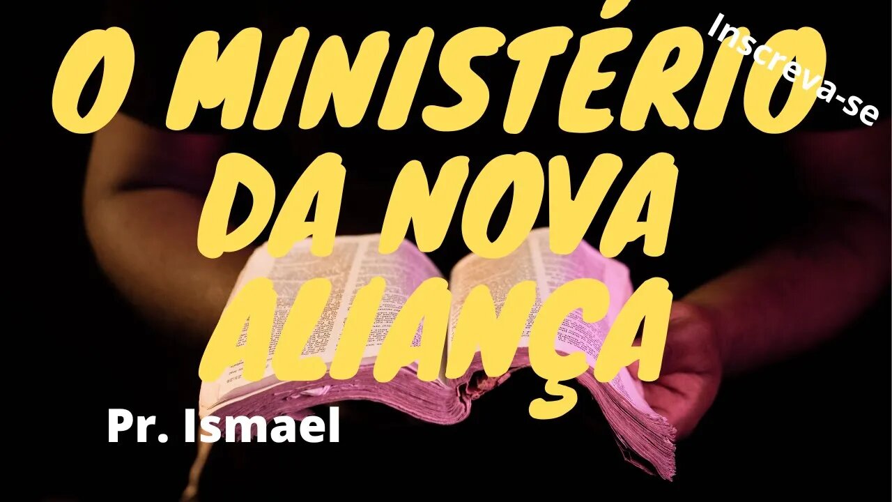 O Ministério da Nova Aliança