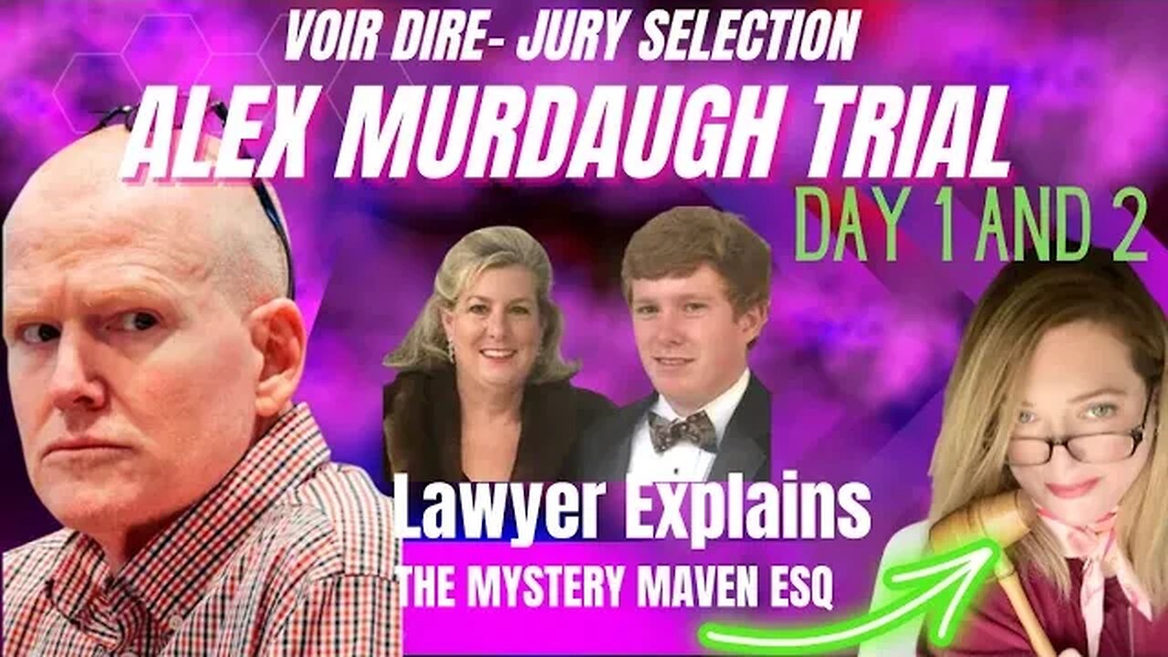 Lawyer Explains Alex Murdaugh Trial Voir Dire Jury Selection Day 1