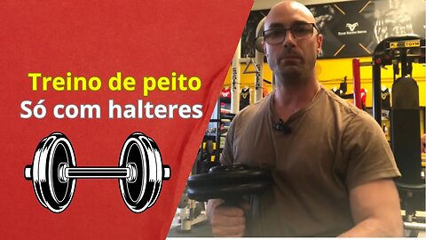 Treino de peito só com halteres