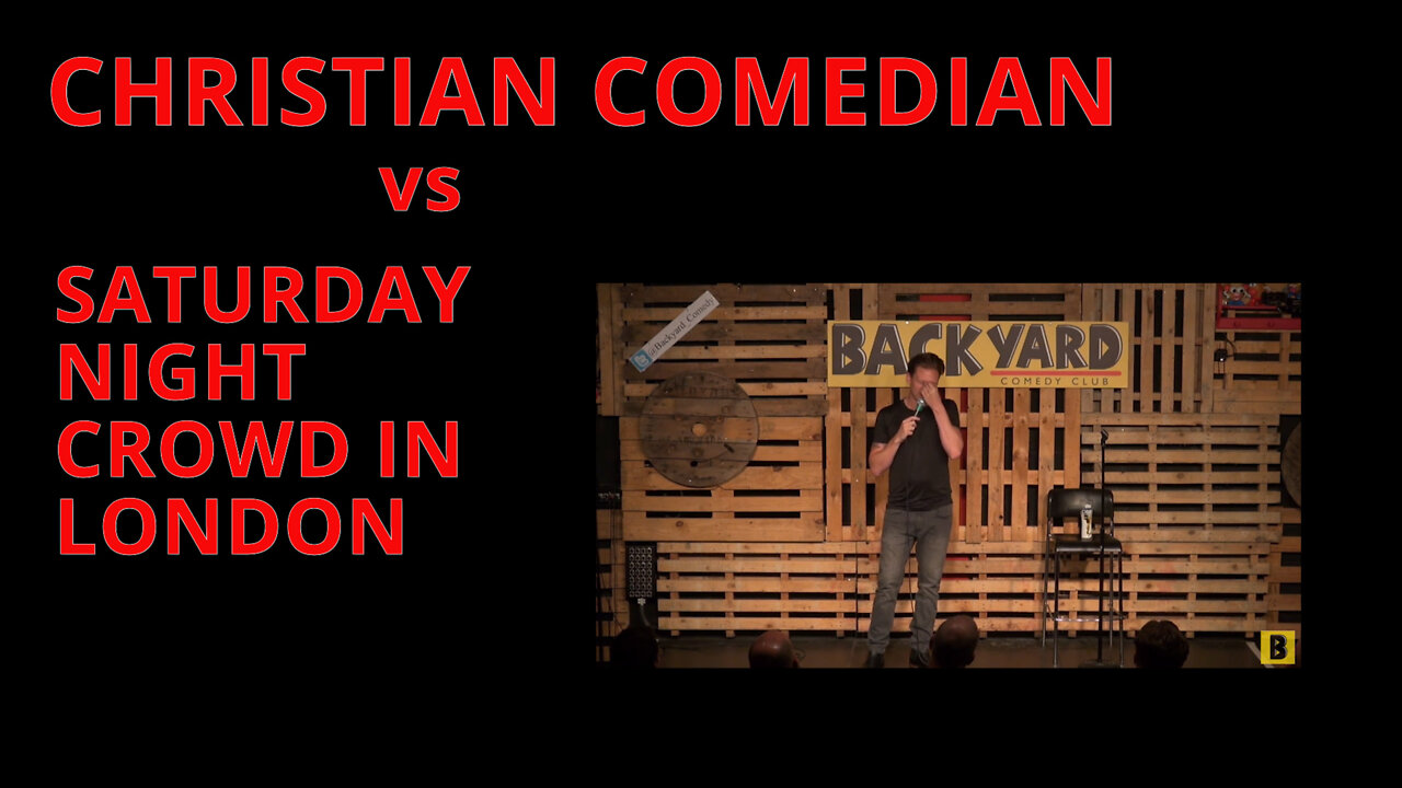 CHRISTIAN COMEDIAN VS SATURDAY NIGHT CROWD IN LONDON