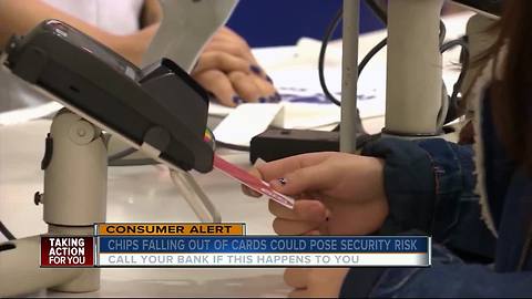 Chips can fall out of chip credit cards, leaving consumers vulnerable
