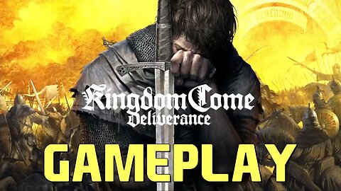 KINGDOM COME DELIVERANCE | GAMEPLAY [OPEN WORLD MEDIEVAL RPG]