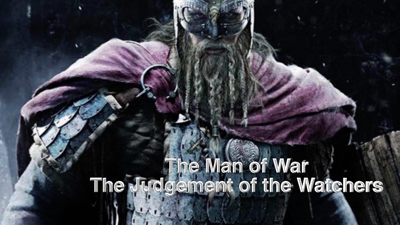 The Man of War - The Judgements of the Watchers