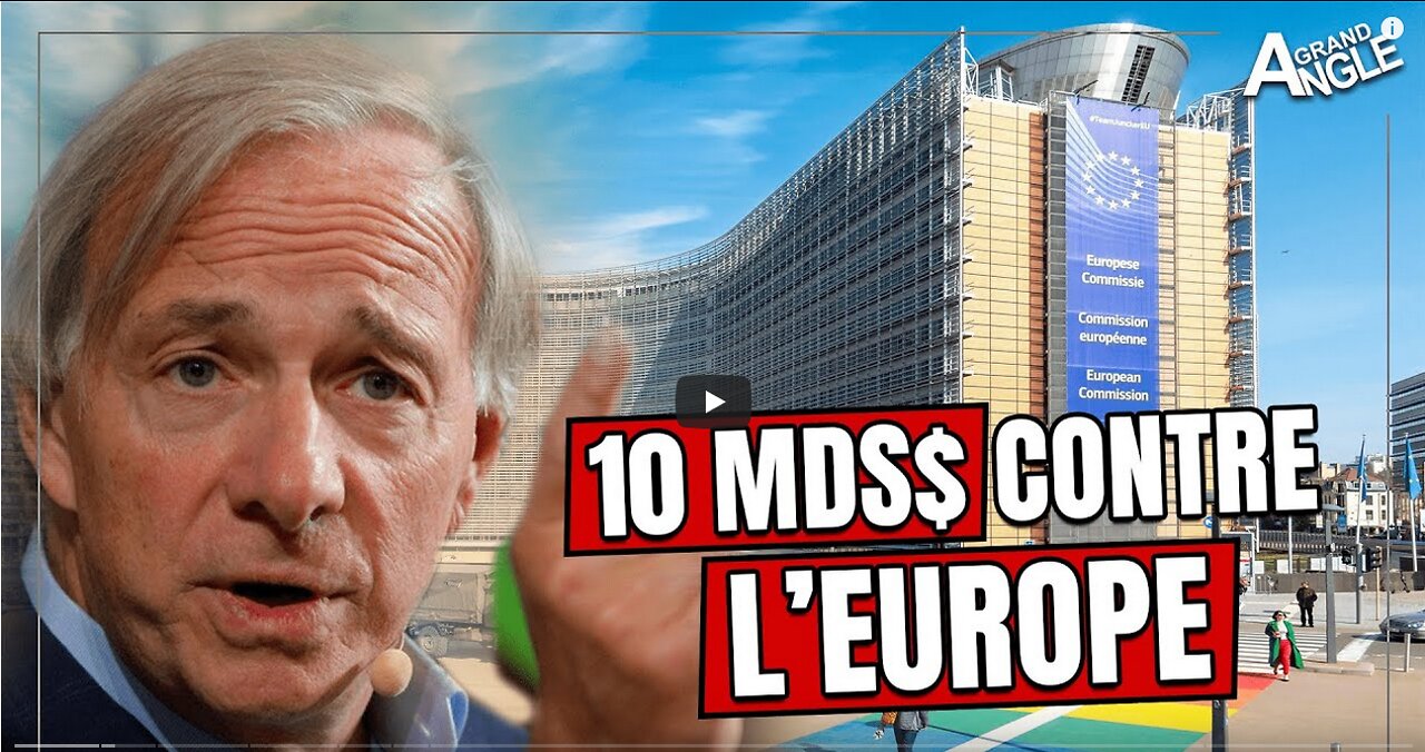 Ray DALIO pari 10 mds contre lEurope