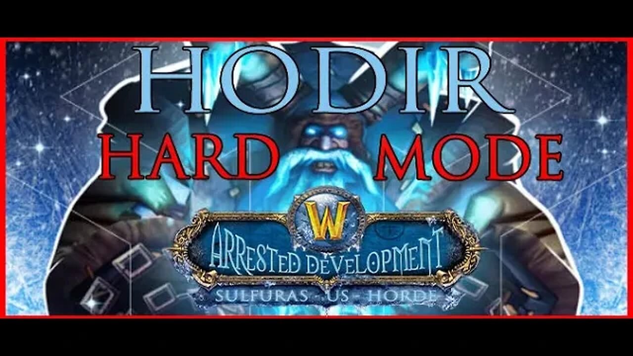 Arrested Development First Hard Mode Hodir 25 Man Kill