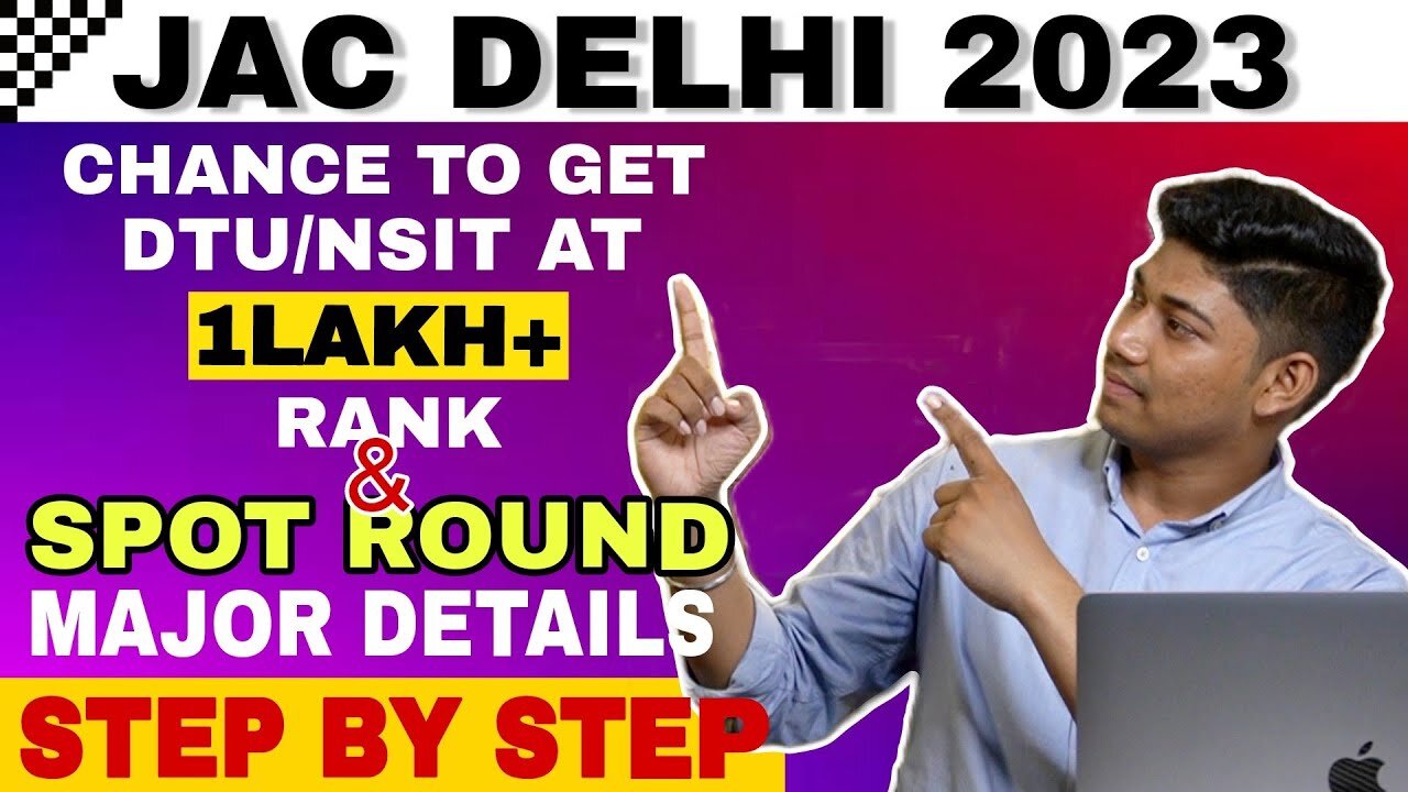 Jac Delhi Spot Round 2023 | MAJOR CHANGES & DETAILS| DTU |NSIT| IIITDELHI| IGDTUW|