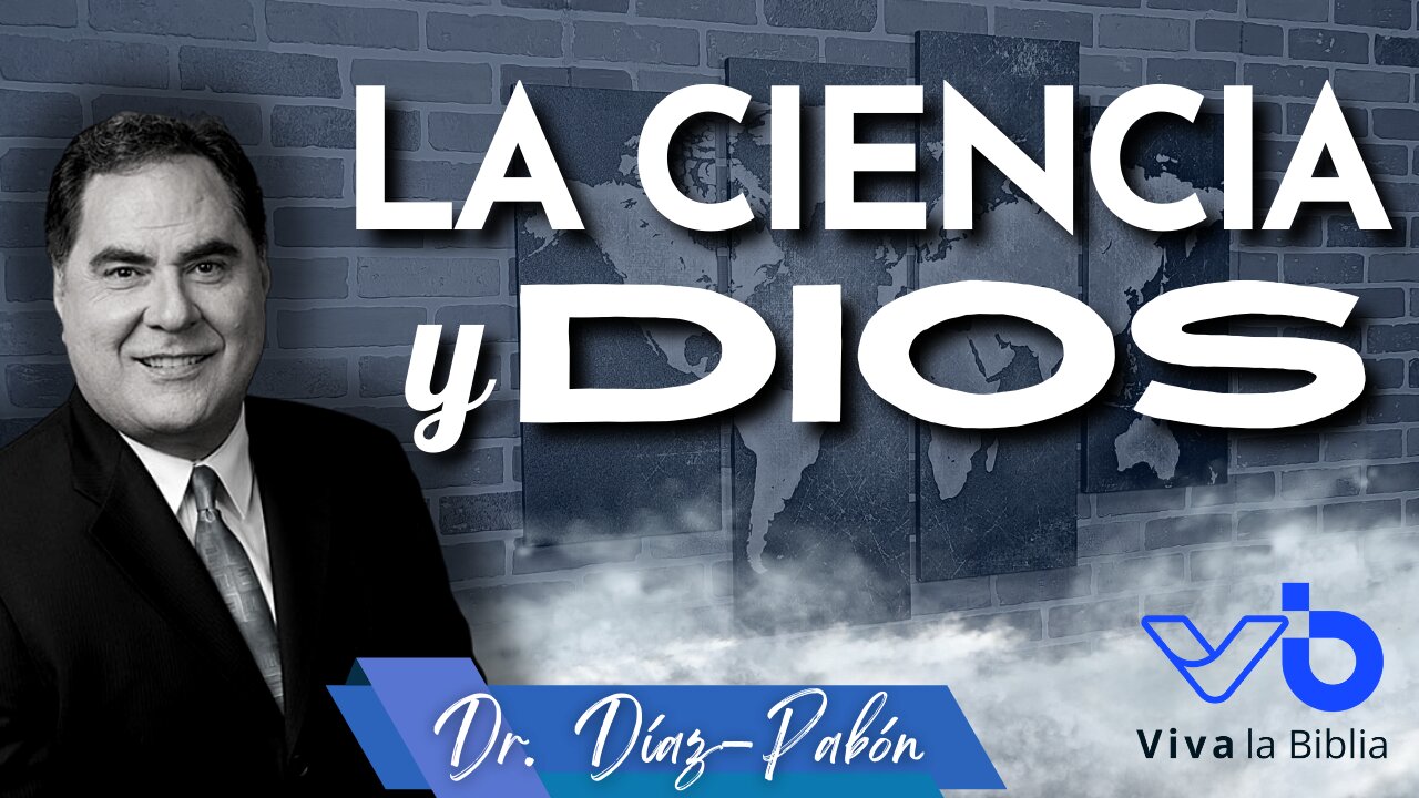 La Ciencia y Dios