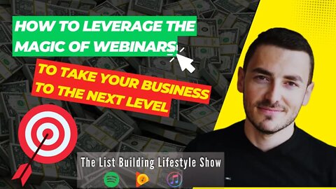 How To Leverage The Magic Of Webinars To Take Your Business To The Next Level