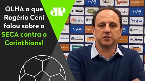 INCOMODA? OLHA o que Rogério Ceni falou sobre SECA contra o Corinthians!