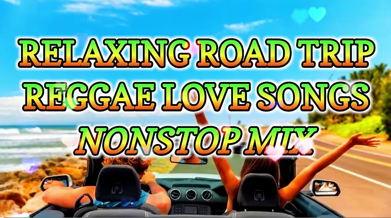 REGGAE ROAD TRIP LOVE SONGS