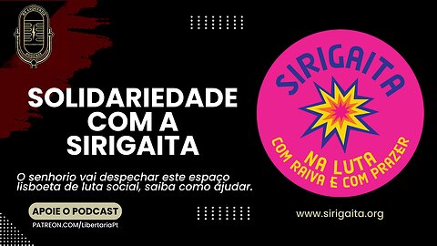 Querem despejar a Sirigaita!