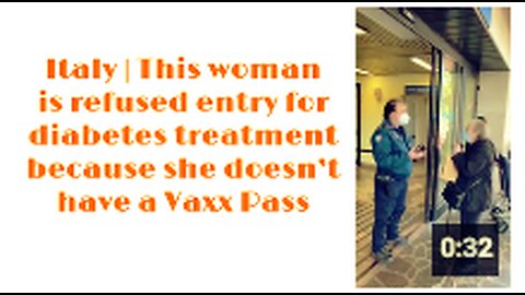Italy 🇮🇹 This woman is refused entry for diabetes treatment because she doesn’t have a 💉 Pass