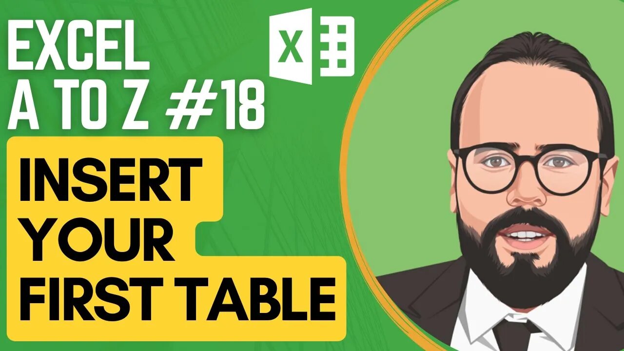 Inserting your first table in Excel | Excel A to Z #18