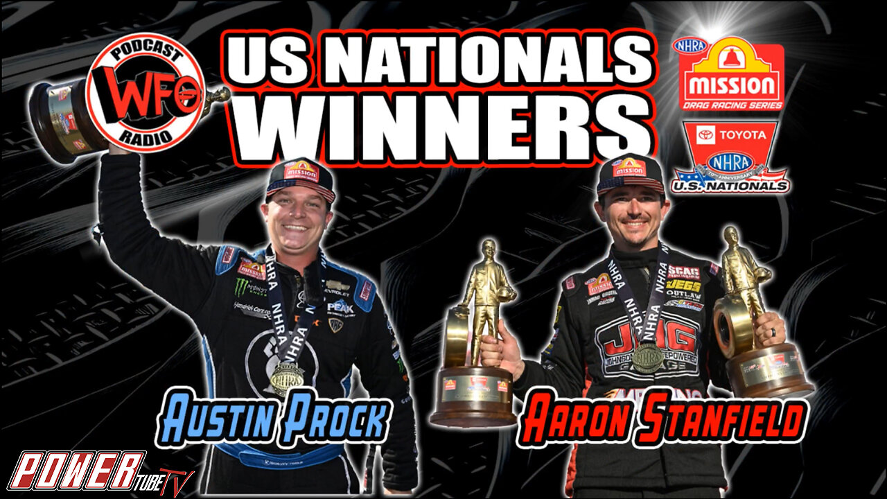 WFO with Joe Castello - NHRA Toyota U.S. Nationals winners Austin Prock and Aaron Stanfield