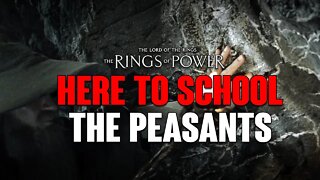 Rings of Power: Schooling The PEASANTS, Showrunners Get CANONICAL