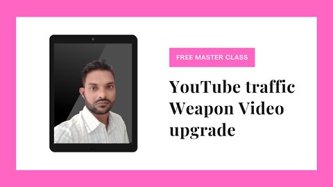 YouTube Traffic Weapon Video Upgrade