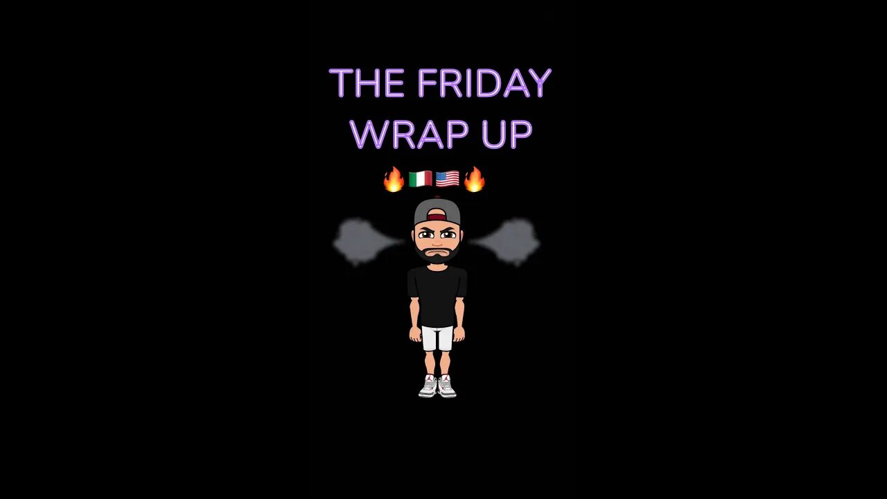 The Friday Wrap Up 7 7 23