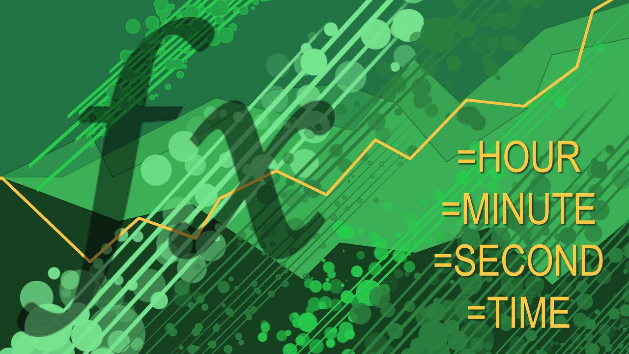 Excel Functions 101 - Hour Min Sec Time