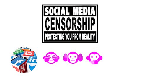 Social Media Censorship s