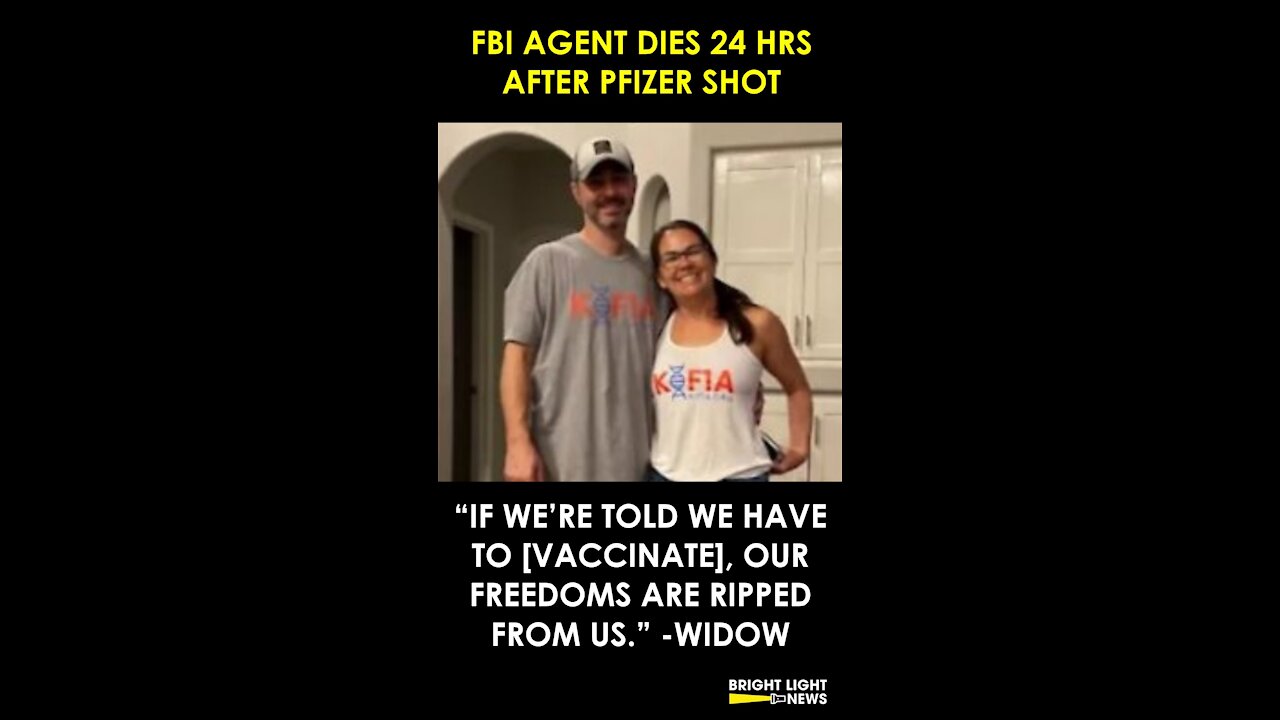 FDA AGENT DIES AFTER PFIZER JAB, WIDOW SPEAKS OUT