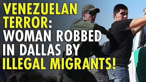 Texas woman robbed, pistol-whipped in ritzy Dallas area by illegal Venezuelan migrants