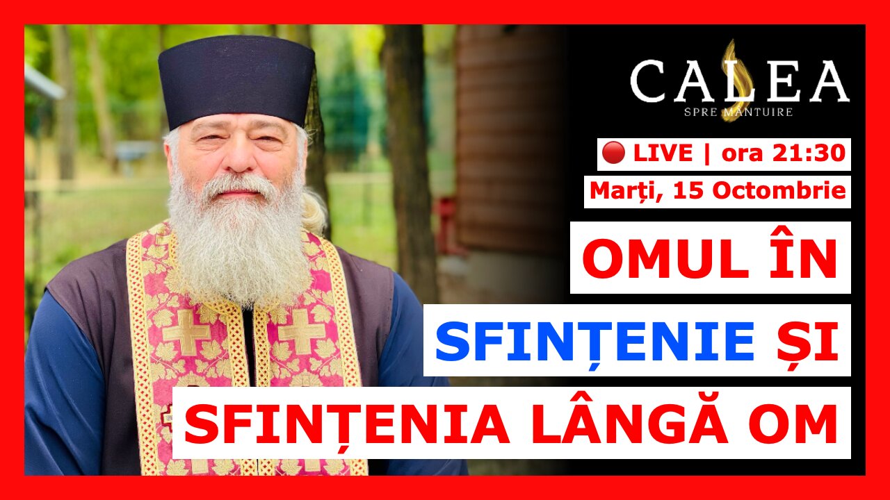 🔴 LIVE #896 - OMUL ÎN SFINȚENIE, SFINȚENIA LÂNGĂ OM || Pr. CALISTRAT