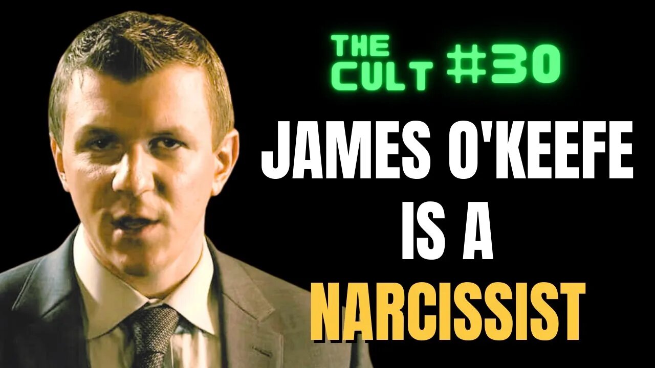 The Cult #30: James O'Keefe is a NARCISSIST. Let's look at the receipts.