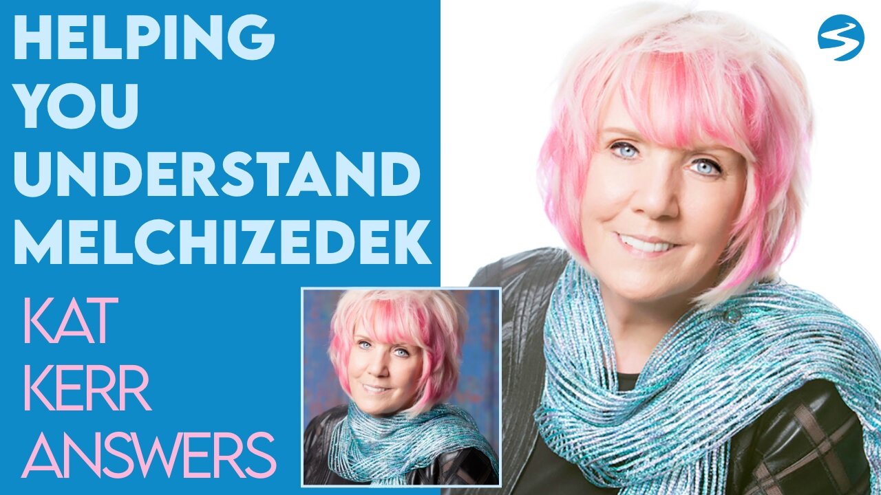 Kat Kerr Helps You to Understand Melchizedek | Aug 31 2022