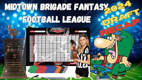 The Midtown Brigade Fantasy Football League 2024 Draft Recap