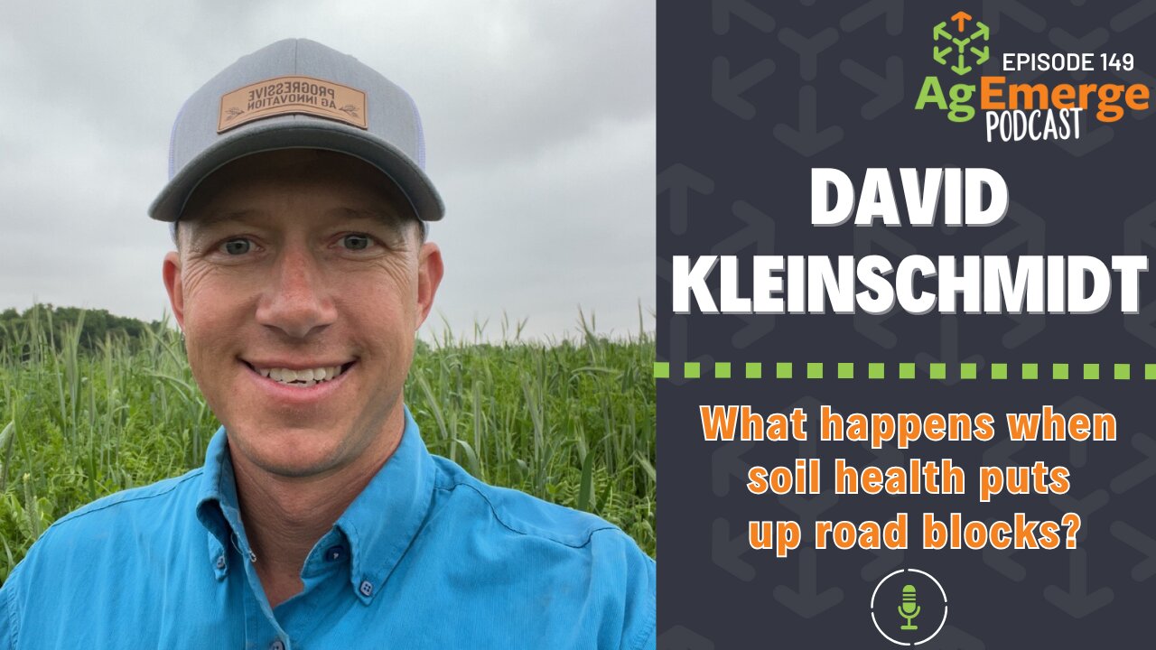 AgEmerge Podcast 149 with David Kleinschmidt