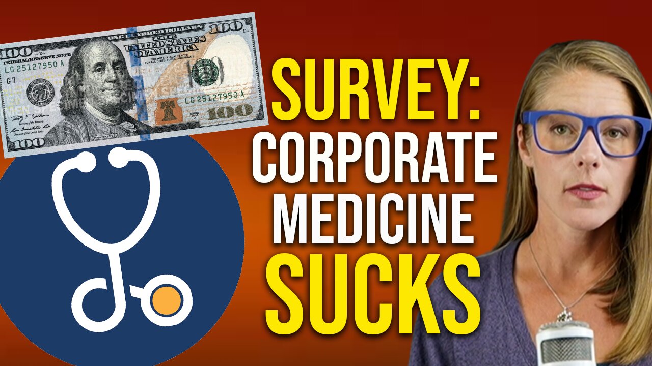 Survey: doctors dislike corporate medicine || Dr. David Brownstein