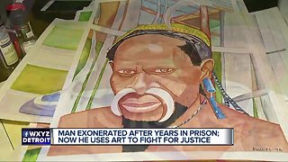 Man exonerated after years in prison uses art to fight for justice