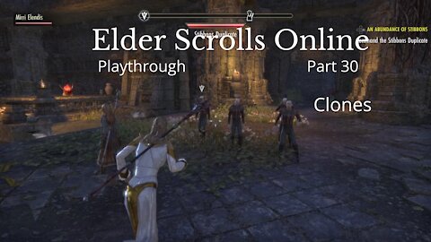 The Elder Scrolls Online Part 30 : Clones