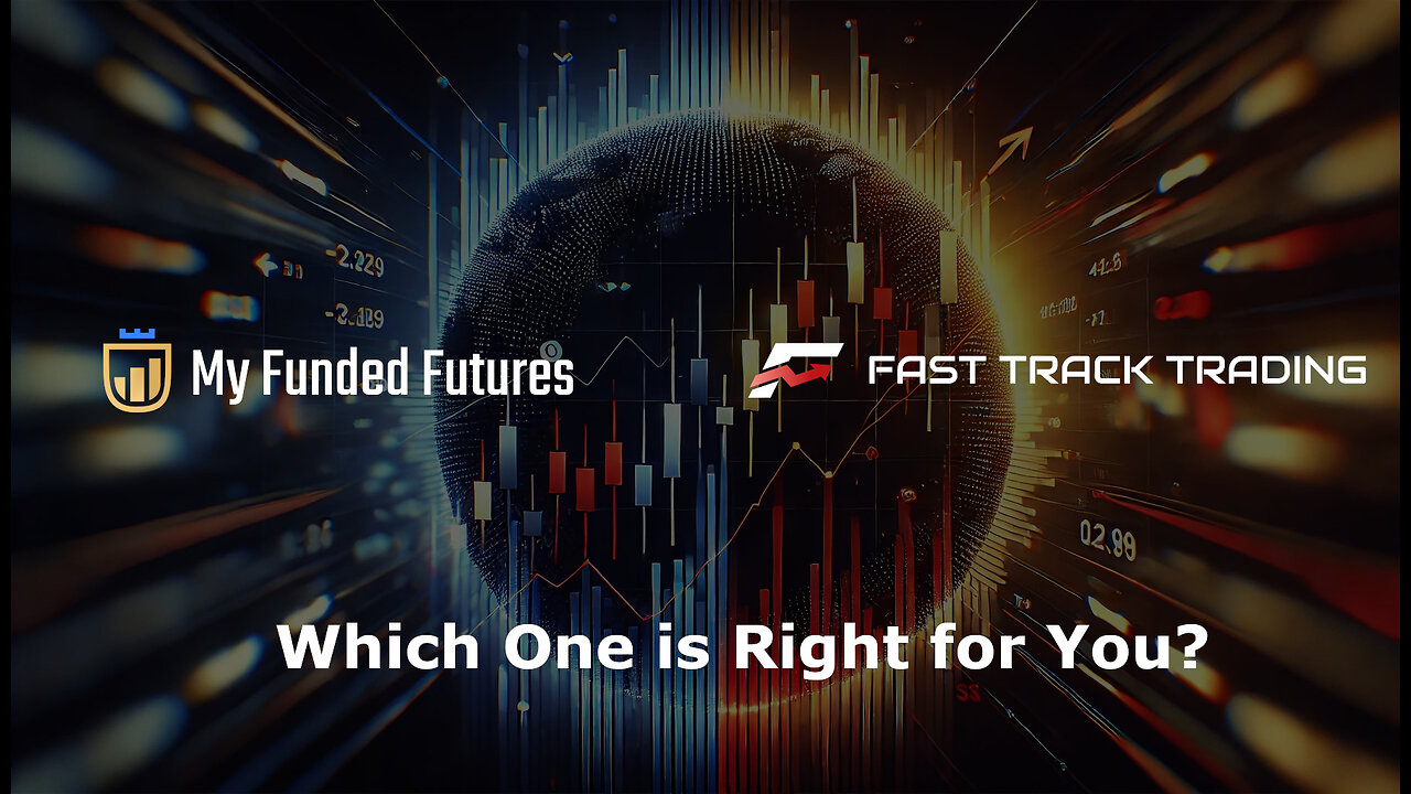 My Funded Futures vs Fast Track Trading: Which Is Best for You?