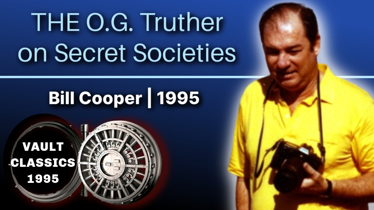 The O.G. Truther | Bill Cooper on Secret Societies