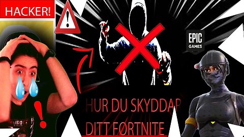 HOW TO PROTECT YOUR FORTNITE ACCOUNT (SWEDEN) HUR DU SKYDDAR DITT FORTNITE KONTO!