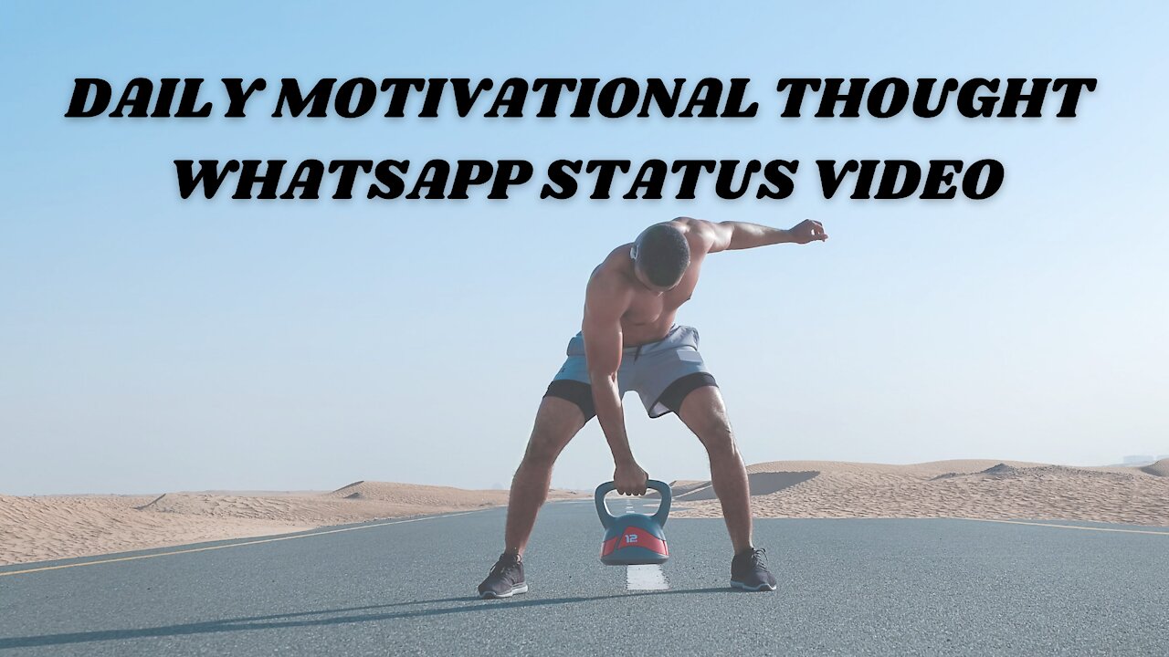 Daily Motivational Thought Status Video 2021