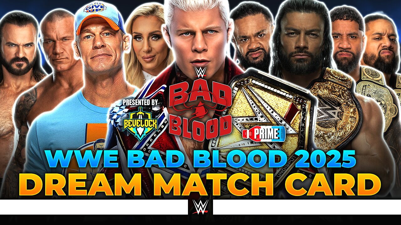 WWE Bad Blood 2025 - Dream Match Card