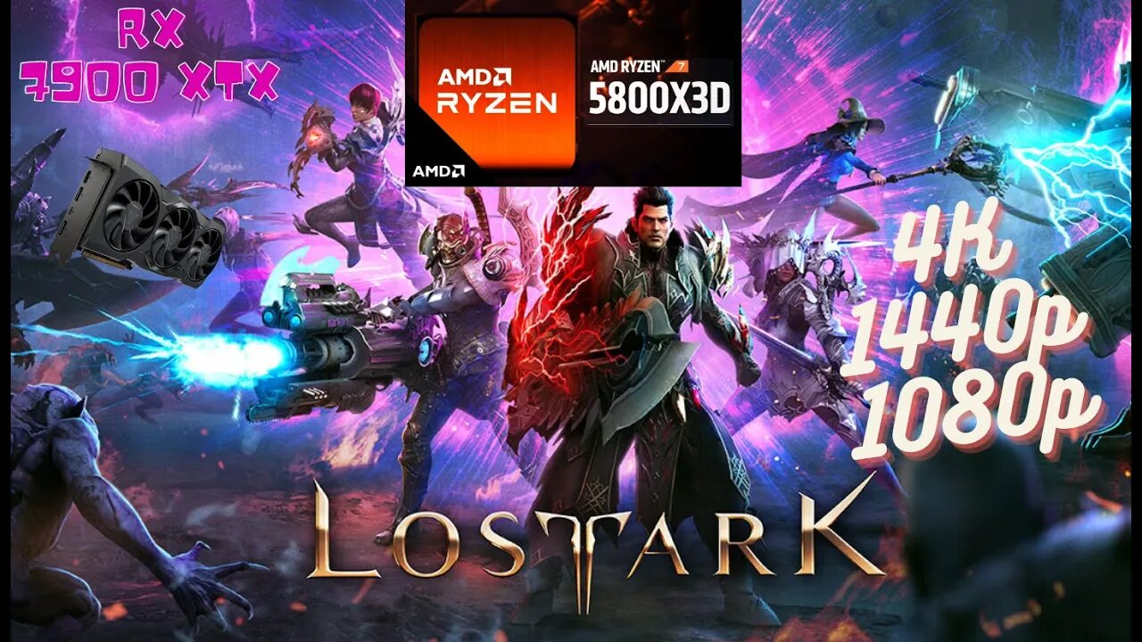 Lost Ark 5800x3D+RX7900xtx 1080p, 1440p, 4k Performando Bem ? Vem Conferir!