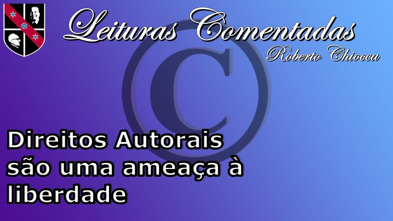 #31 Leituras Comentadas - As leis de direitos autorais são uma ameaça à liberdade