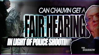 As the Chauvin Defense Begins, can the Defendant get a Fair Hearing in light of the Police Shooting?