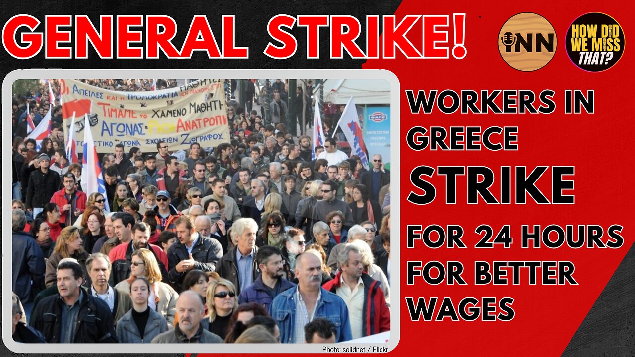 Greece’s 24-Hr General Strike: Workers Fight Back | @GetIndieNews