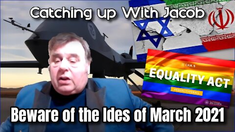 Catching up with Jacob: Beware of the Ides of March 2021 - episode 15