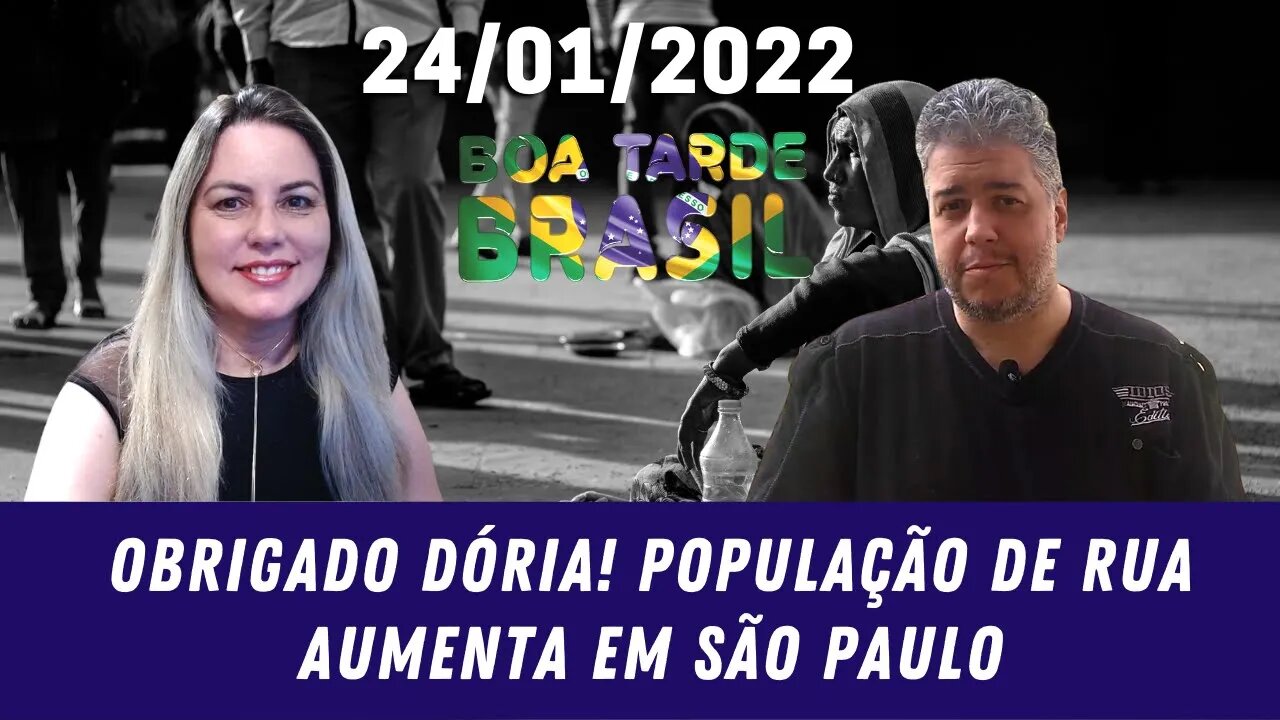 Obrigado Dória! População de rua aumenta em São Paulo - 24/01/2022