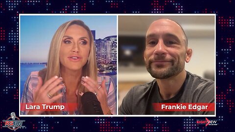 The Right View with Lara Trump & Frankie Edgar 10/27/22