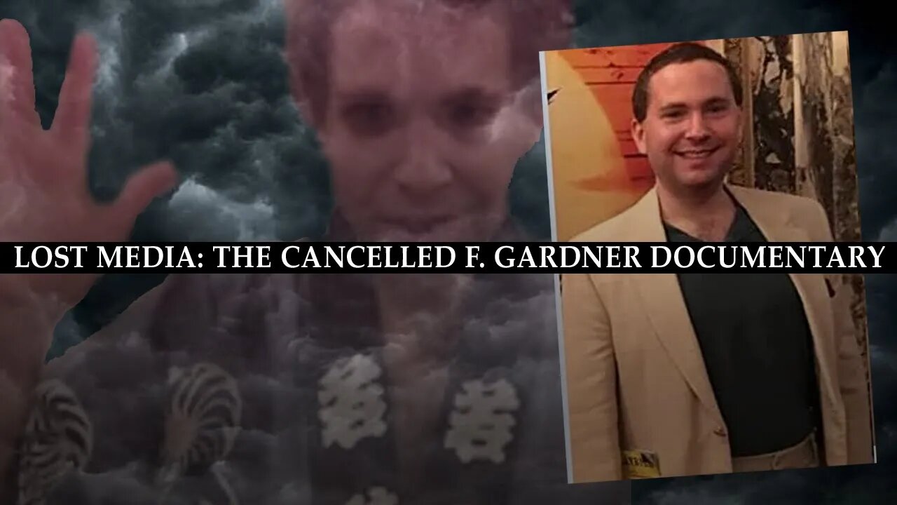 Lost Media: The Cancelled F. Gardner Documentary