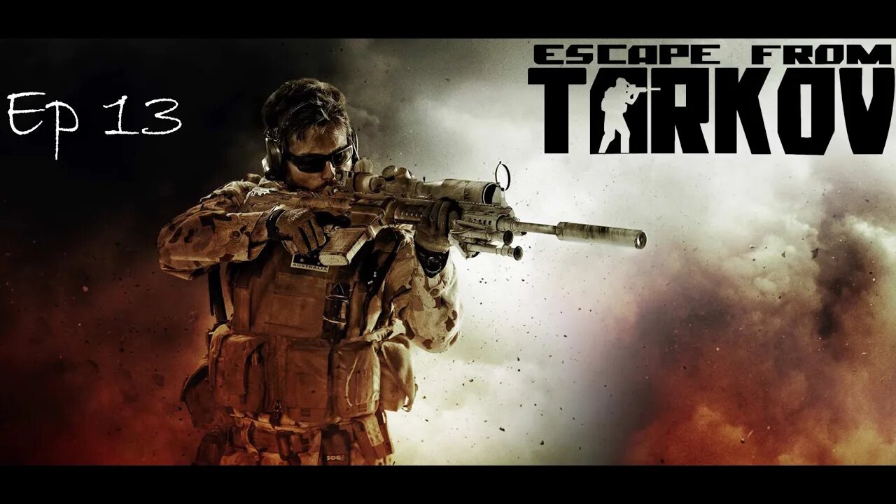 Escape From Tarkov- Single Player Mod Ep. 13