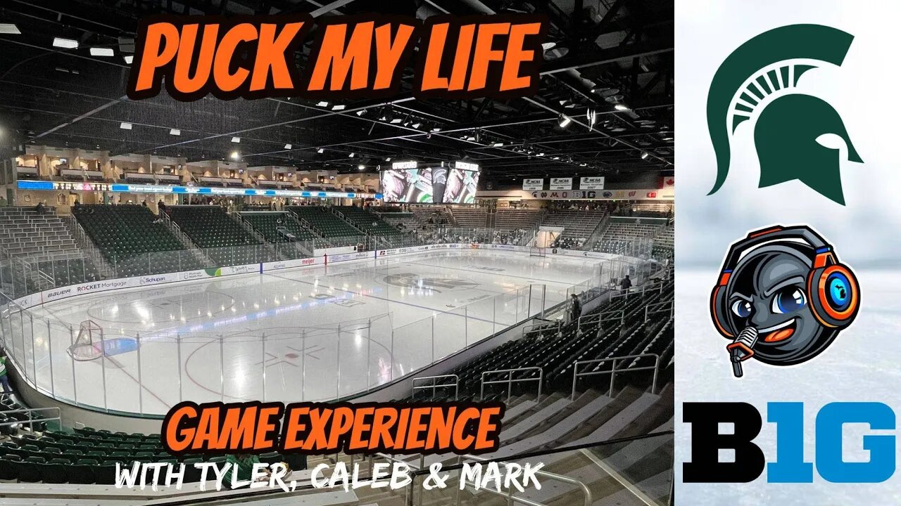 Had to go at some point: MSU Hockey NCAA Big Ten Game Experience Rated/Reviewed Munn Ice Arena